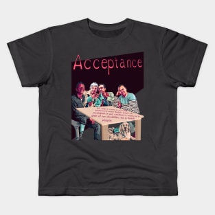 Acceptance Poster Kids T-Shirt